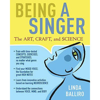 Being a Singer: The Art, Craft, and Science [Paperback]