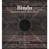 Bindu: Space and Time in Raza's Vision [Paperback]