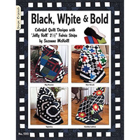 Black White & Bold: Colorful Quilt Designs with Jelly Roll Fabric Strips [Paperback]
