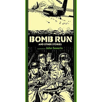 Bomb Run And Other Stories [Hardcover]
