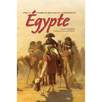 Bonaparte Et La Campagne D'Egypte [Hardcover]