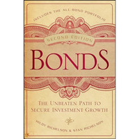 Bonds: The Unbeaten Path to Secure Investment Growth [Hardcover]