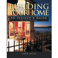Building Your Home: An Insider's Guide [Paperback]
