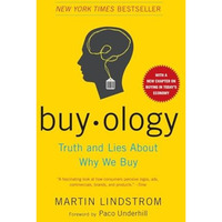 Buyology: Truth and Lies About Why We Buy [Paperback]