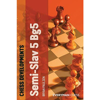 Chess Developments: Semi-Slav 5 Bg5 [Paperback]