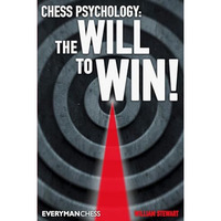 Chess Psychology: The Will to Win! [Paperback]