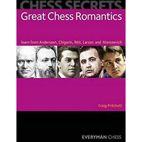 Chess Secrets: Great Chess Romantics [Paperback]