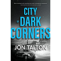 City of Dark Corners: A Novel [Paperback]