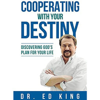 Cooperating With Your Destiny: Discovering God's Plan for Your Life [Paperback]