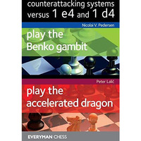 Counterattacking Systems versus 1 e4 and 1 d4 [Paperback]