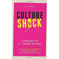 Culture Shock: A Handbook For 21st Century Business [Hardcover]