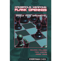 Dangerous Weapons: Flank Openings: Dazzle Your Opponents! [Paperback]