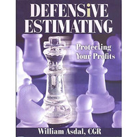 Defensive Estimating: Protecting Your Profits [Paperback]