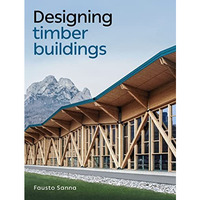 Designing Timber Buildings [Paperback]