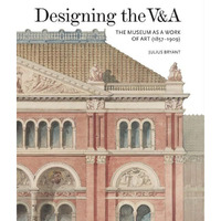 Designing the V&A [Hardcover]