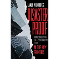 Disaster Proof: Scenario Planning for a Post-Pandemic Future [Hardcover]