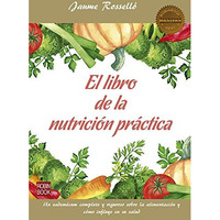 El libro de la nutrición práctica [Paperback]