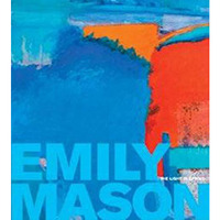 Emily Mason: The Light in Spring [Hardcover]