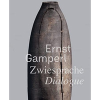 Ernst Gamperl: Dialogue [Hardcover]