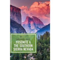 Explorer's Guide Yosemite & the Southern Sierra Nevada [Paperback]