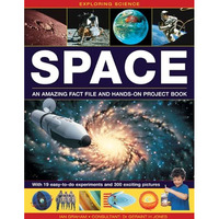 Exploring Science: Space An Amazing Fact File and Hands-On Project Book: With 19 [Hardcover]