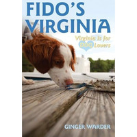 Fido's Virginia: Virginia is for Dog Lovers [Paperback]