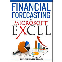 Financial Forecasting in Microsoft Excel [Paperback]