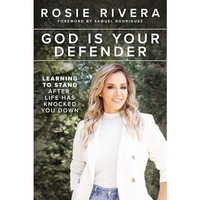 God Is Your Defender: Learning to Stand After Life Has Knocked You Down [Paperback]