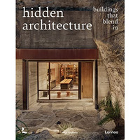 Hidden Architecture: Buildings that Blend In [Hardcover]