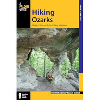 Hiking Ozarks: A Guide To The Area's Greatest Hiking Adventures [Paperback]