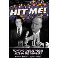 Hit Me!: Fighting The Las Vegas Mob By The Numbers [Hardcover]