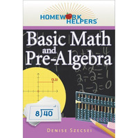 Homework Helpers: Basic Math And Pre-Algebra [Paperback]