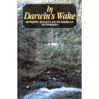 In Darwin's Wake: Revisiting Beagle's South American Anchorages [Hardcover]