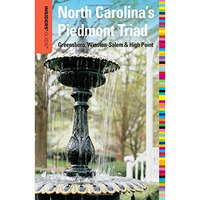 Insiders' Guide? to North Carolina's Piedmont Triad: Greensboro, Winston-Salem & [Paperback]