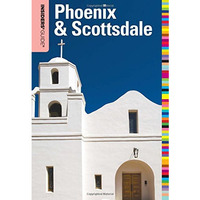 Insiders' Guide? to Phoenix & Scottsdale [Paperback]