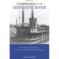 It Happened on the Mississippi River [Paperback]
