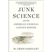 Junk Science and the American Criminal Justice System [Paperback]
