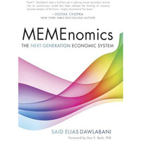 MEMEnomics: The Next Generation Economic System [Hardcover]
