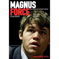 Magnus Force: How Carlsen Beat Kasparov's Record [Paperback]