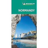 Michelin Green Guide Normandy: (Travel Guide) [Paperback]