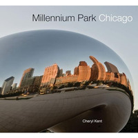 Millennium Park Chicago [Paperback]