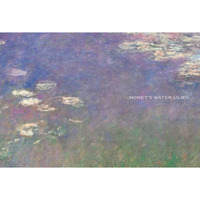 Monet's Water Lilies: The Agapanthus Triptych [Hardcover]