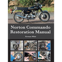 Norton Commando Restoration Manual [Hardcover]
