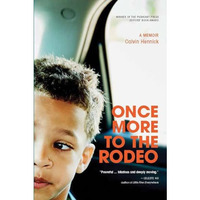 Once More To The Rodeo: A Memoir [Paperback]