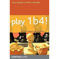 Play 1b4!: Shock Your Opponents With The Sokolsky [Paperback]