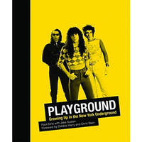 Playground: Growing Up in the New York Underground [Hardcover]