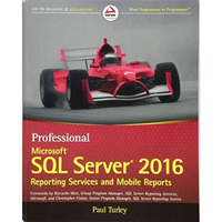 Professional Microsoft SQL Server 2016 Reporting Services and Mobile Reports [Paperback]