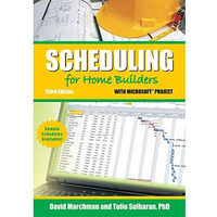 Scheduling for Home Builders with Microsoft Project [Paperback]