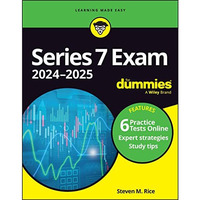 Series 7 Exam 2024-2025 For Dummies: Book + 6 Practice Tests Online [Paperback]