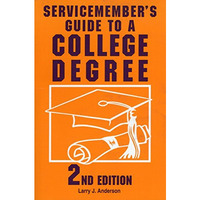 Servicemember's Guide to a College Degree [Paperback]